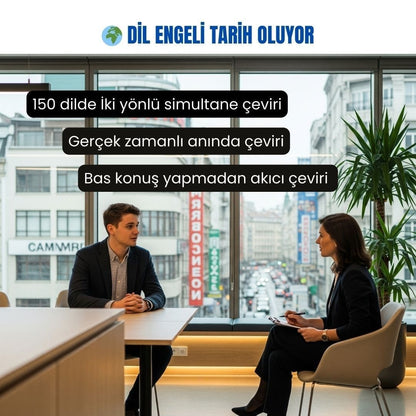 Simultane Çeviri Cihazı | 150 dilde İki yönlü Sesli, Yazılı & Uygulama içi Görüntülü Çeviri